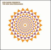 Keb Darge Presents: The New Mastersounds [Bonus Track] von The New Mastersounds