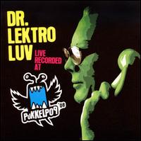 Live Recorded at Pukkelpop 08 von Dr Lektroluv