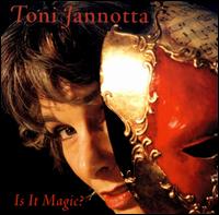 Is It Magic? von Toni Jannotta
