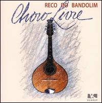 Reco Do Bandolim & Choro Livre von Reco do Bandolim