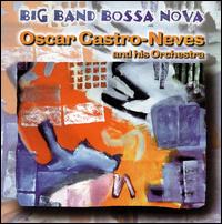 Big Band Bossa Nova von Oscar Castro-Neves