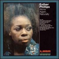 Alone Again (Naturally) von Esther Phillips