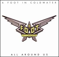 Or All Around Us von A Foot in Coldwater