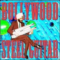 Bollywood Steel Guitar von Various Artists