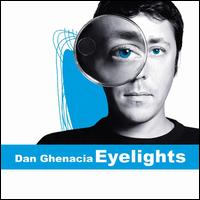 Eyelights von Dan Ghenacia