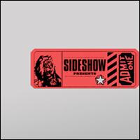 Admit One von Sideshow
