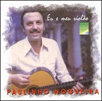Eu E Meu Violao von Paulinho Nogueira