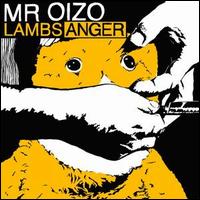 Lambs Anger [18 Track] von Mr. Oizo
