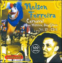 100 Anos: Carnaval Sua Historia, Sua Gloria, Vol. 27 von Nelson Ferreira