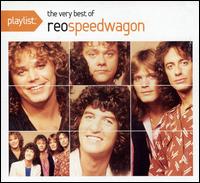 Playlist: The Best of REO Speedwagon von REO Speedwagon