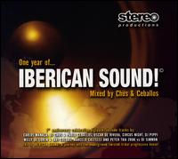 One Year of Iberican Sound!: Mixed by Chus & Ceballos von Chus & Ceballos