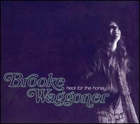 Heal for the Honey von Brooke Waggoner
