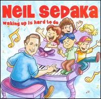 Waking Up Is Hard to Do von Neil Sedaka