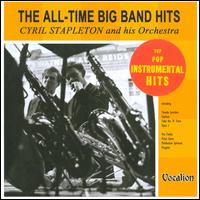 All-Time Big Band Hits/Top Pop Instrumental Hits von Cyril Stapleton