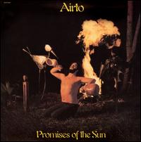 Promises of the Sun von Airto Moreira
