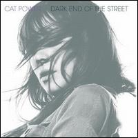 Dark End of the Street von Cat Power