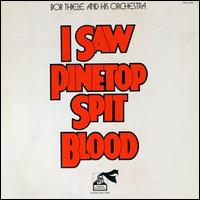Saw Pinetop Spit Blood von Bob Thiele