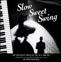 Slow Sweet Swing von Paul Sullivan