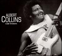 Cold Tremors von Albert Collins