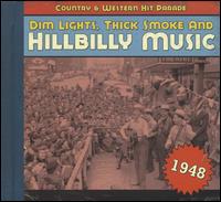 Dim Lights, Thick Smoke and Hillbilly Music: 1948 von Various Artists