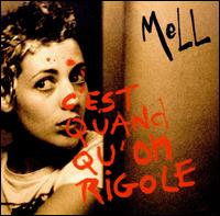 C'est Quand Qu on Rigole von MELL