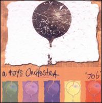 Job von A Toys Orchestra