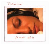Sounds Alone [Bonus Tracks] von Tamarind
