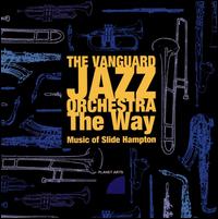 Way: Music of Slide Hampton von The Vanguard Jazz Orchestra