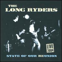 State of Our Reunion: Live 2004 von The Long Ryders