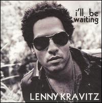 I'll Be Waiting von Lenny Kravitz