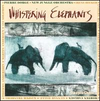 Whispering Elephants von Pierre Dørge