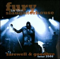 Farewell & Goodbye Tour 2008 von Fury in the Slaughterhouse