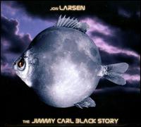 Jimmy Carl Black Story von Jon Larsen