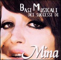 Basi Musicali Dei Successi di Mina von Mina