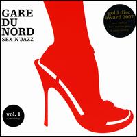 Sex 'n Jazz, Vol. 1 [#2] von Gare du Nord