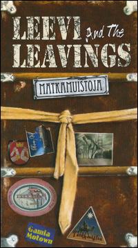 Matkamuistoja - Kaikki Singlet 1978-2003 von Leevi & the Leavings