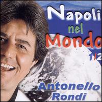 Napoli Nel Mondo, Vol. 1 von Antonello Rondi