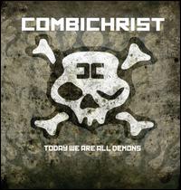 Today We Are All Demons von Combichrist