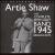 Complete Spotlight Band 1945 Broadcasts von Artie Shaw
