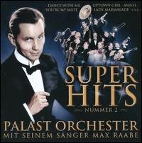 Superhits, Vol. 2 von Palast Orchester