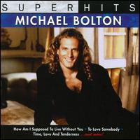 Super Hits von Michael Bolton