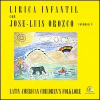 Lirica Infantil, Vol. 3 von José-Luis Orozco