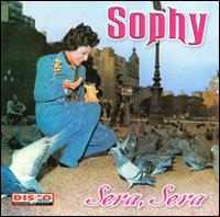 Sera, Sera von Sophy