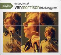 Playlist: The Very Best of Van Morrison (The Bang Years) von Van Morrison