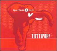 Tuttipari von Ipercussonici