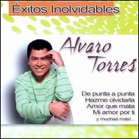 Exitos Inolvidables von Alvaro Torres