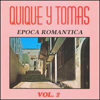 Epoca Romantica, Vol. 2 von Quique y Tomas