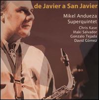 De Javier a San Javier von Mikel Andueza