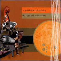 Harmonic Disorder von Matthew Shipp