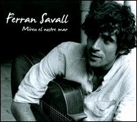 Mireu el Nostre Mar von Ferran Savall